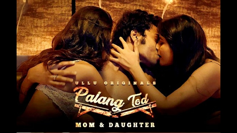 Dawnload Mom And Son Hindi Cudai - Palang Tod-Mom Daughter (2020) PART-1 watch online or download
