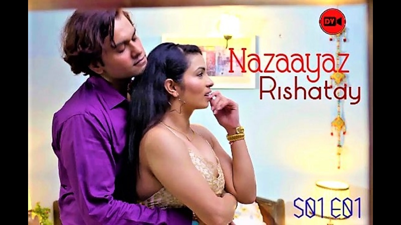 800px x 450px - Nazaayaz Rishatay S01 E01 â€“ 2020 â€“ Hindi Hot Web Series â€“ DVOriginal watch  online or download